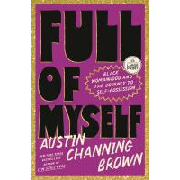 full-of-myself-black-womanhood-and-the-journey-to-self-possession