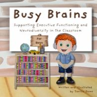 busy-brains-supporting-executive-functioning-and-neurodiversity-in-the-classroom