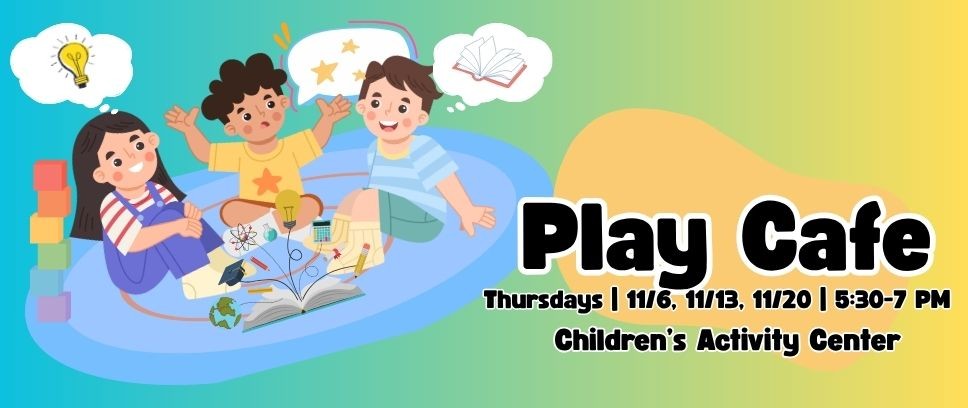 November 2025 Programs Slides - Play Cafe